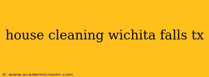 house cleaning wichita falls tx