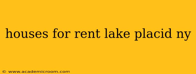 houses for rent lake placid ny