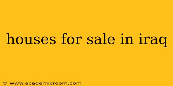 houses for sale in iraq
