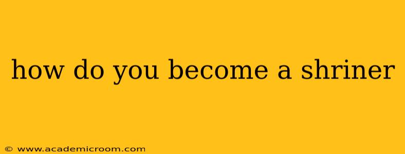 how do you become a shriner
