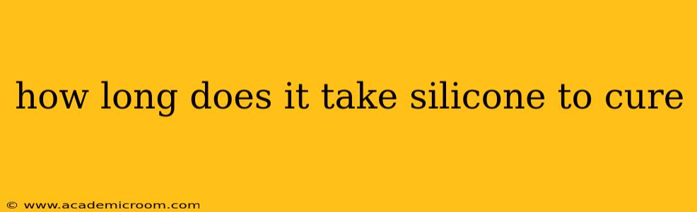 how long does it take silicone to cure