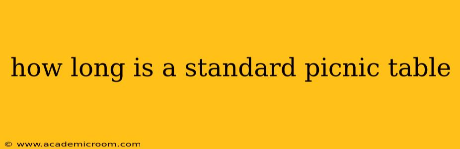 how long is a standard picnic table