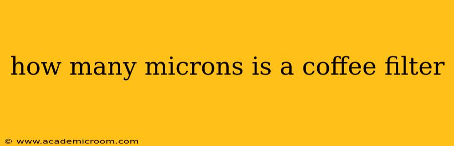 how many microns is a coffee filter