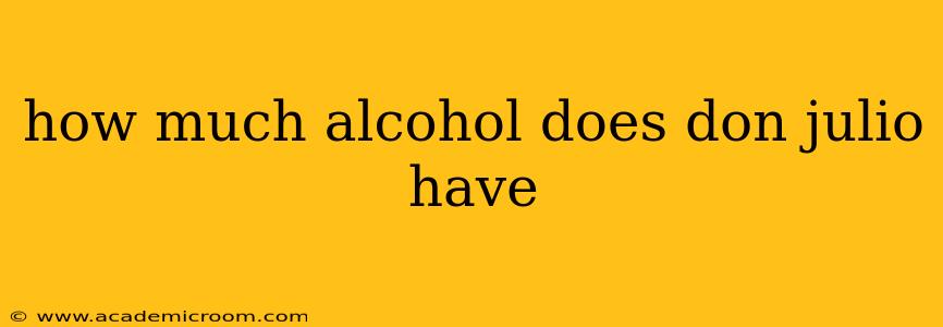 how much alcohol does don julio have