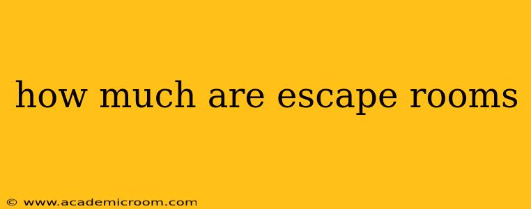 how much are escape rooms