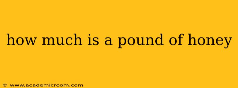 how much is a pound of honey