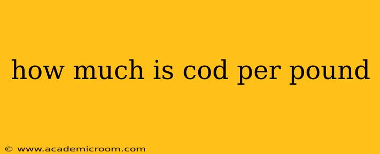 how much is cod per pound