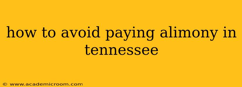 how to avoid paying alimony in tennessee