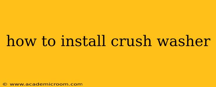 how to install crush washer