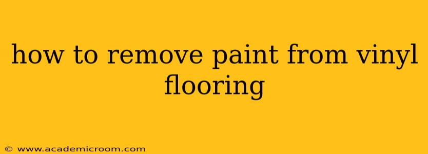 how to remove paint from vinyl flooring