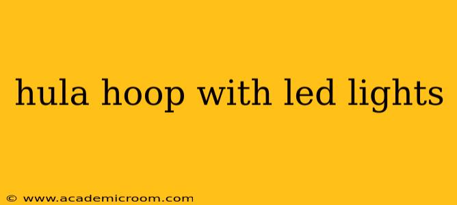 hula hoop with led lights