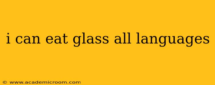 i can eat glass all languages