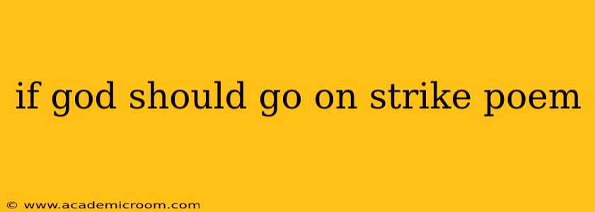 if god should go on strike poem