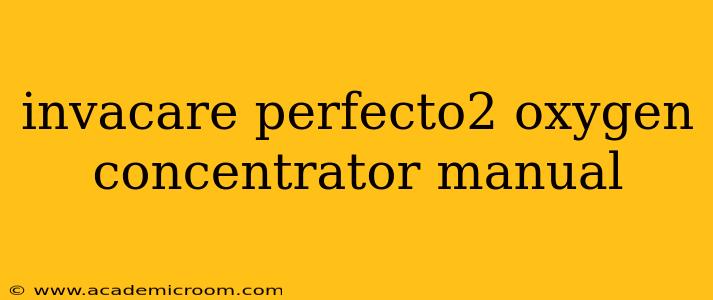invacare perfecto2 oxygen concentrator manual