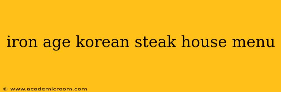 iron age korean steak house menu