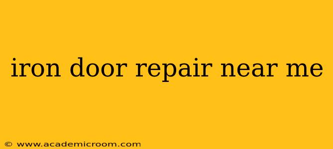 iron door repair near me
