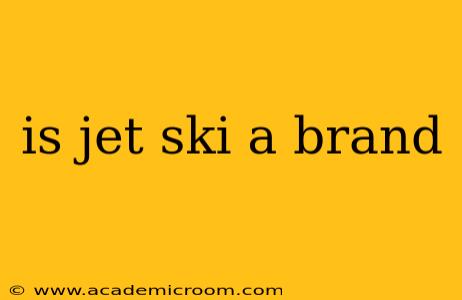 is jet ski a brand