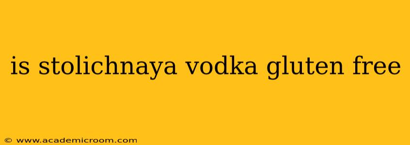 is stolichnaya vodka gluten free