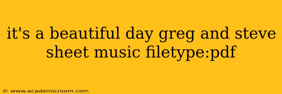 it's a beautiful day greg and steve sheet music filetype:pdf