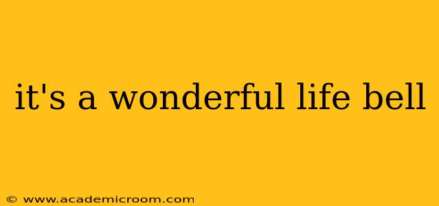 it's a wonderful life bell