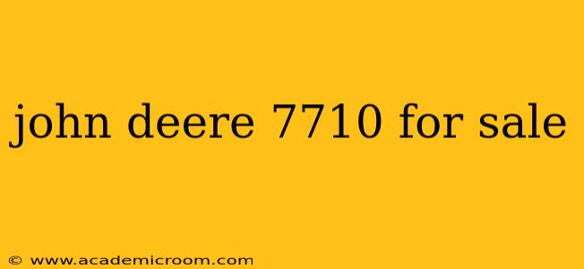 john deere 7710 for sale