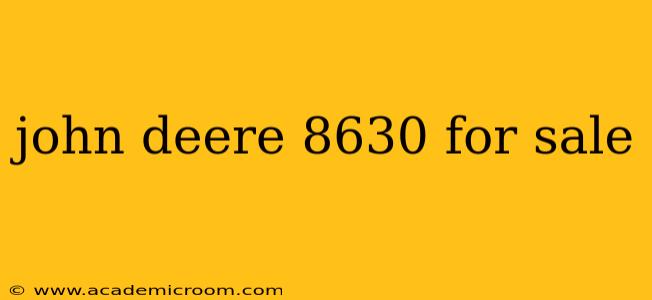 john deere 8630 for sale