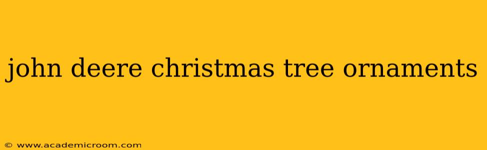 john deere christmas tree ornaments