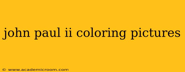 john paul ii coloring pictures