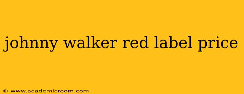 johnny walker red label price