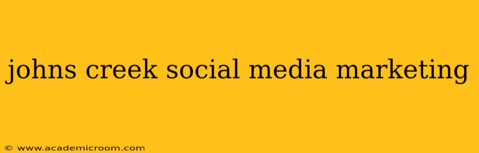 johns creek social media marketing