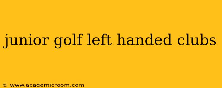 junior golf left handed clubs