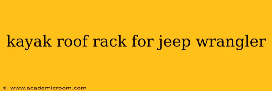 kayak roof rack for jeep wrangler