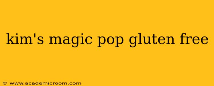 kim's magic pop gluten free