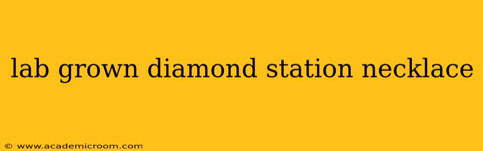lab grown diamond station necklace