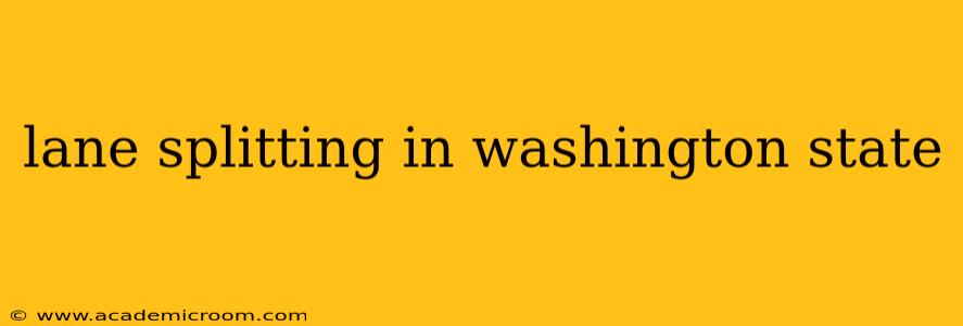 lane splitting in washington state