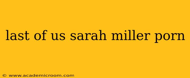 last of us sarah miller porn last of us sarah miller porn