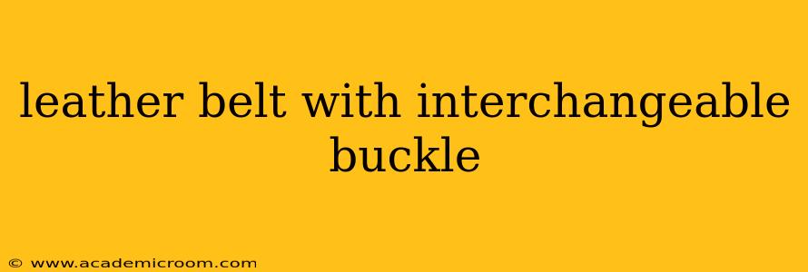 leather belt with interchangeable buckle