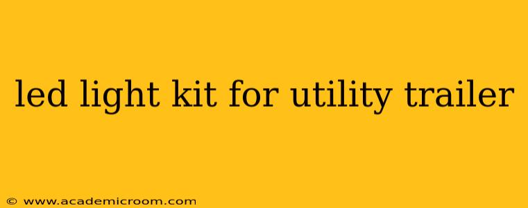 led light kit for utility trailer
