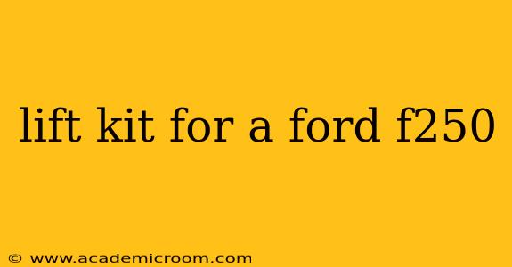 lift kit for a ford f250