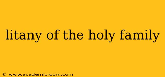 litany of the holy family