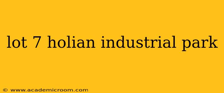 lot 7 holian industrial park