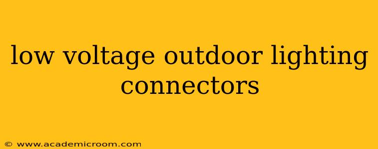 low voltage outdoor lighting connectors