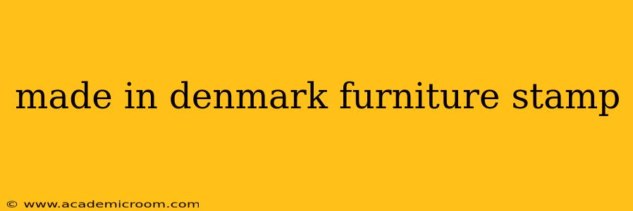 made in denmark furniture stamp