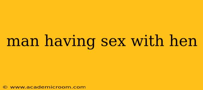man having sex with hen