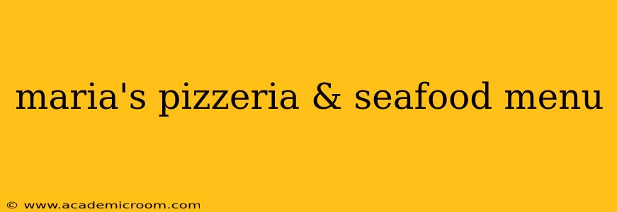 maria's pizzeria & seafood menu