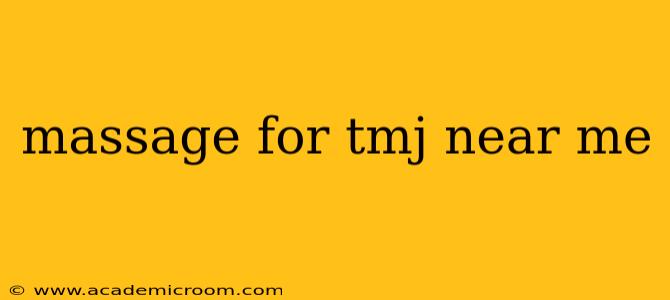 massage for tmj near me
