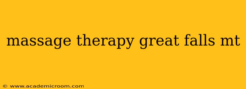 massage therapy great falls mt