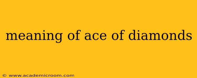 meaning of ace of diamonds