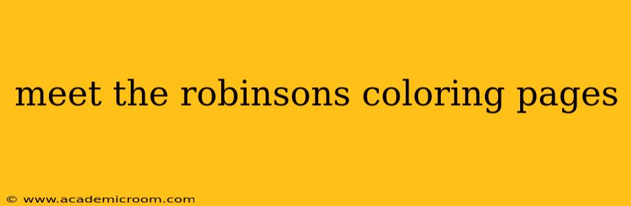 meet the robinsons coloring pages