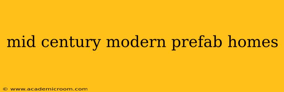 mid century modern prefab homes
